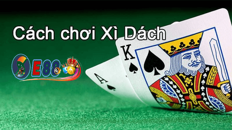 cách chơi bài xì dách