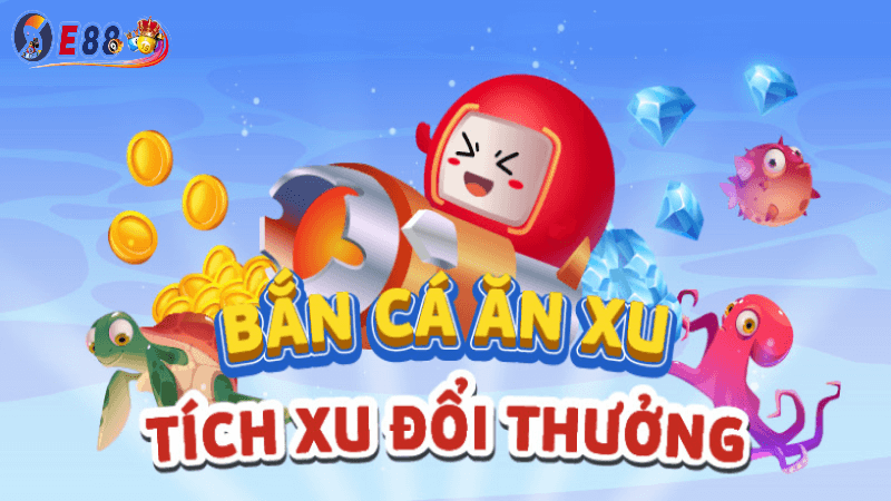 các game bắn cá như E88