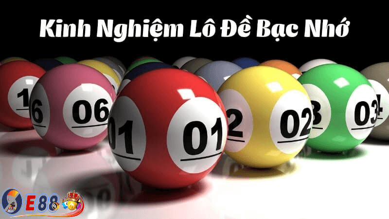 khám phá chi tiết về lô đề bạc nhớ